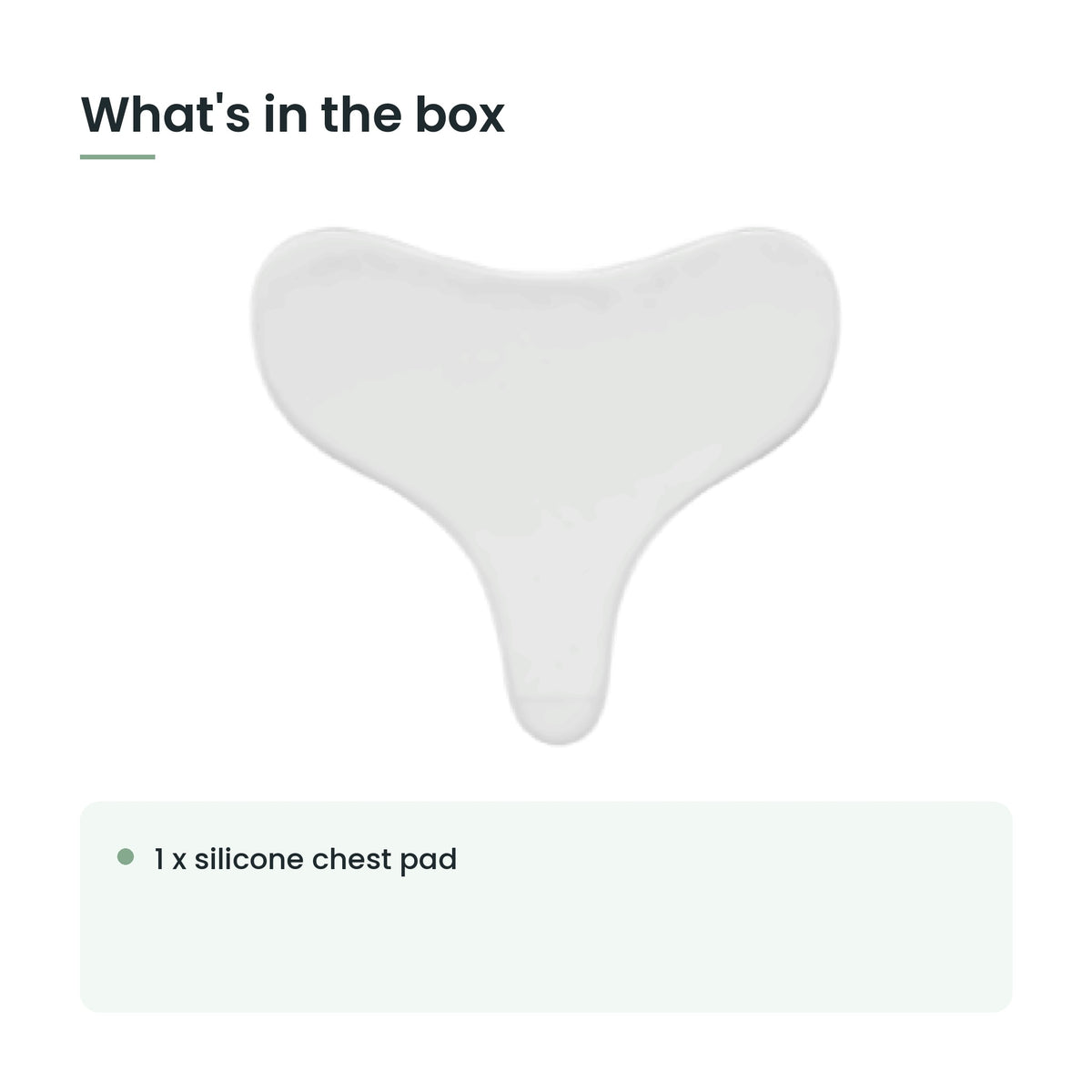 What's in the box: 1 x silicone chest pad