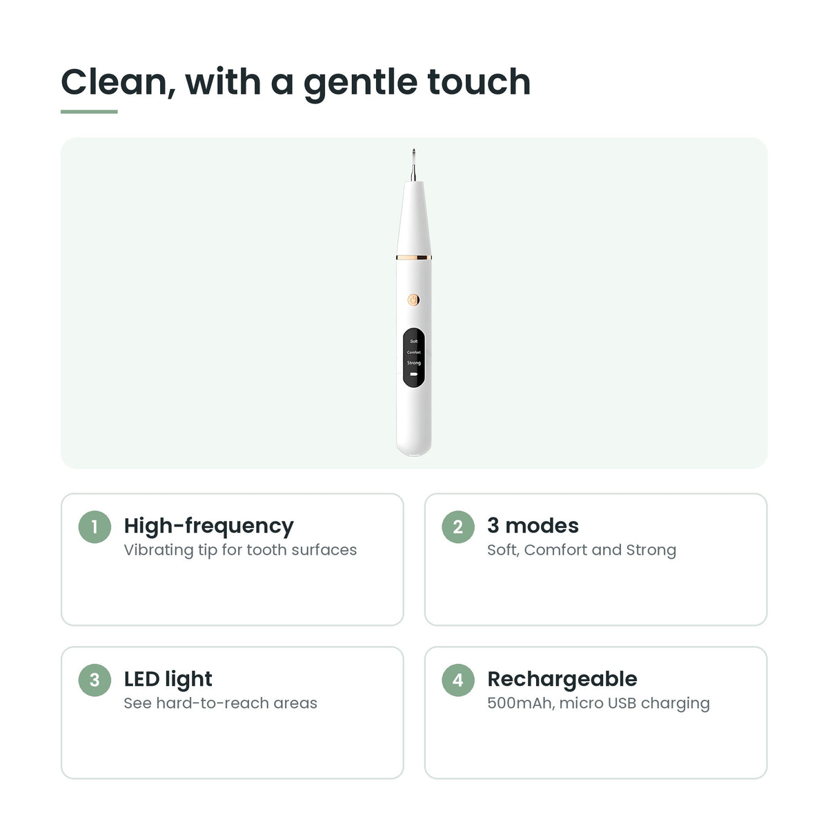 Tooth cleaner key features: vibration, 3 modes, LED light, two tips