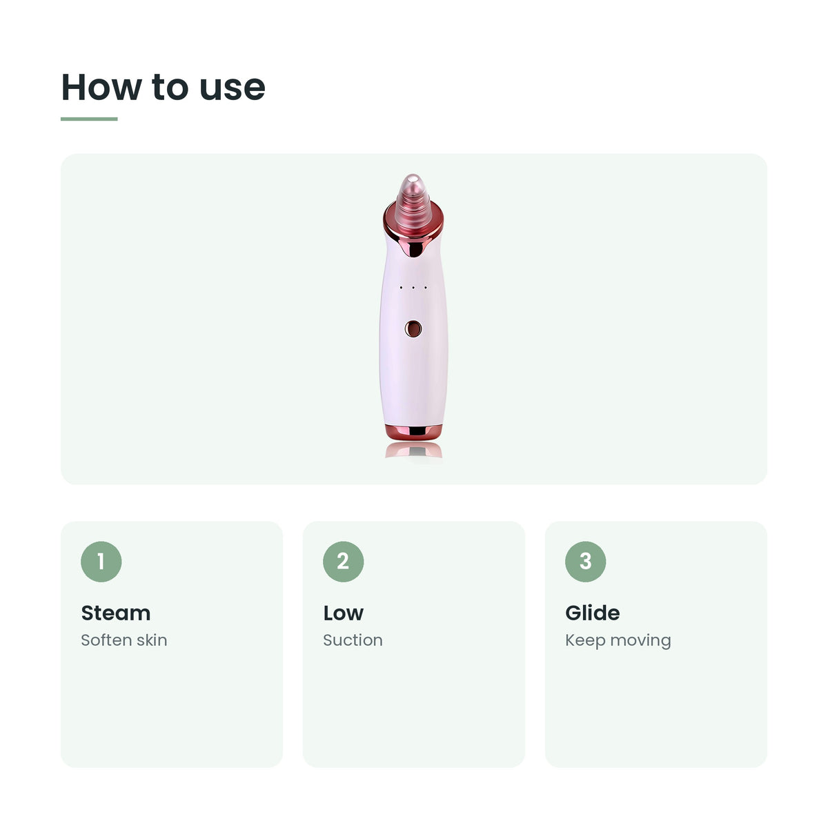 How to use the blackhead vacuum pore cleaner: steam, low, glide