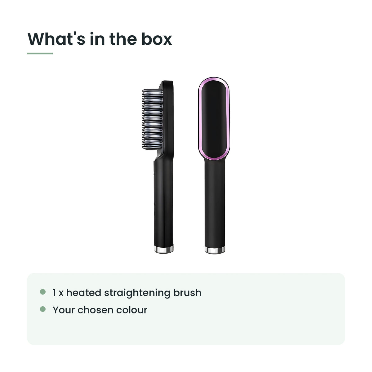 What's in the box: one heated straightening brush