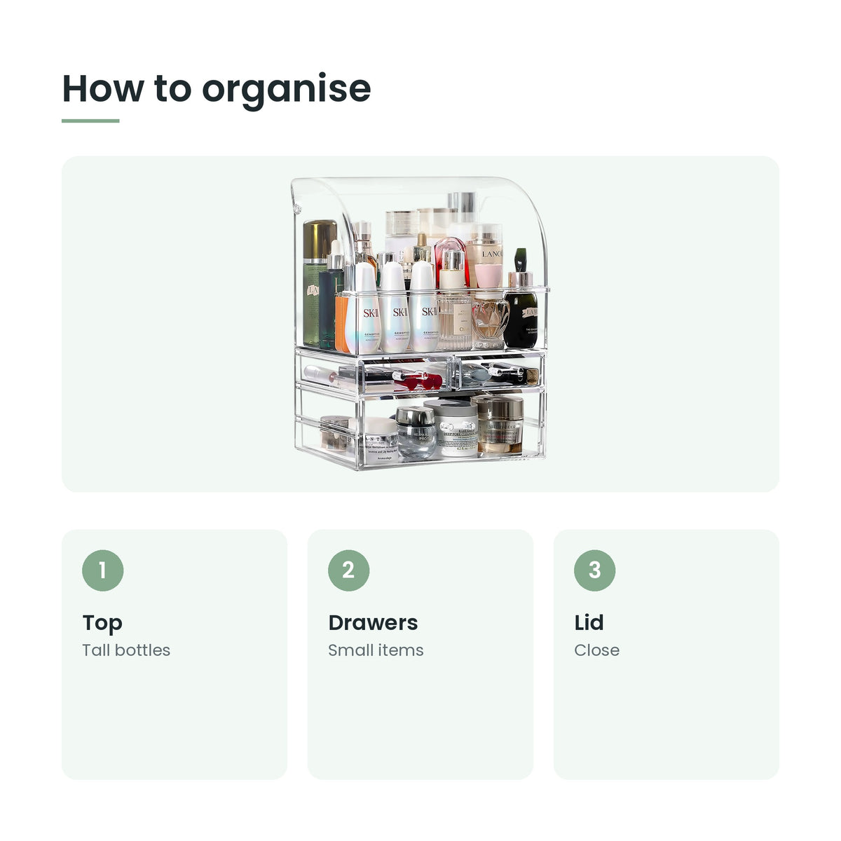 How to use the acrylic makeup organiser: top, drawers, lid
