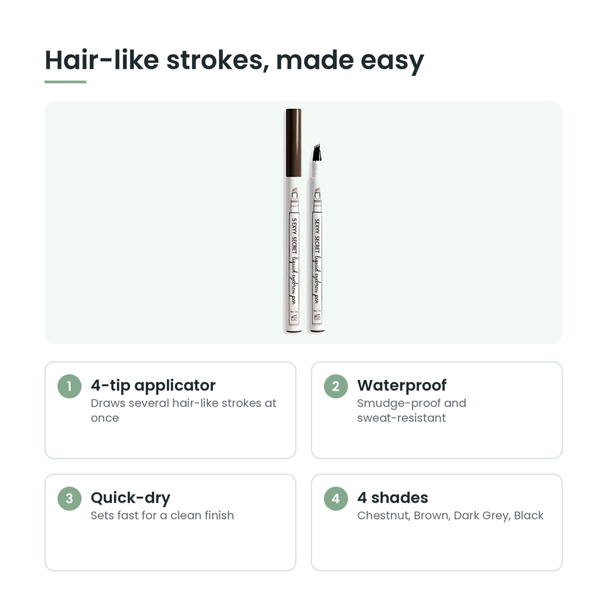 Brow pen key features: 4-tip, waterproof, quick-dry, four shades