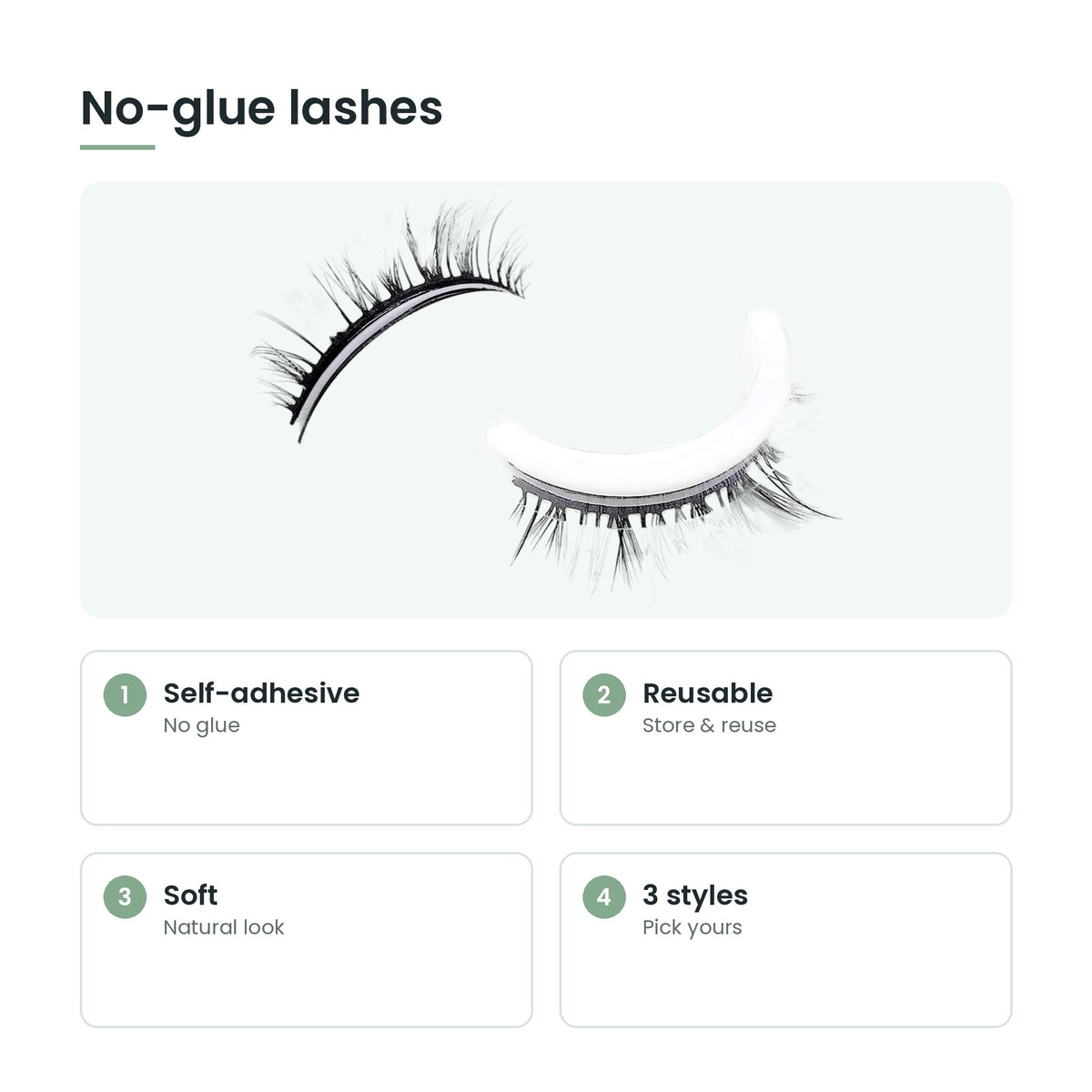 Self-adhesive reusable eyelashes key features: self-adhesive, reusable, soft, 3 styles