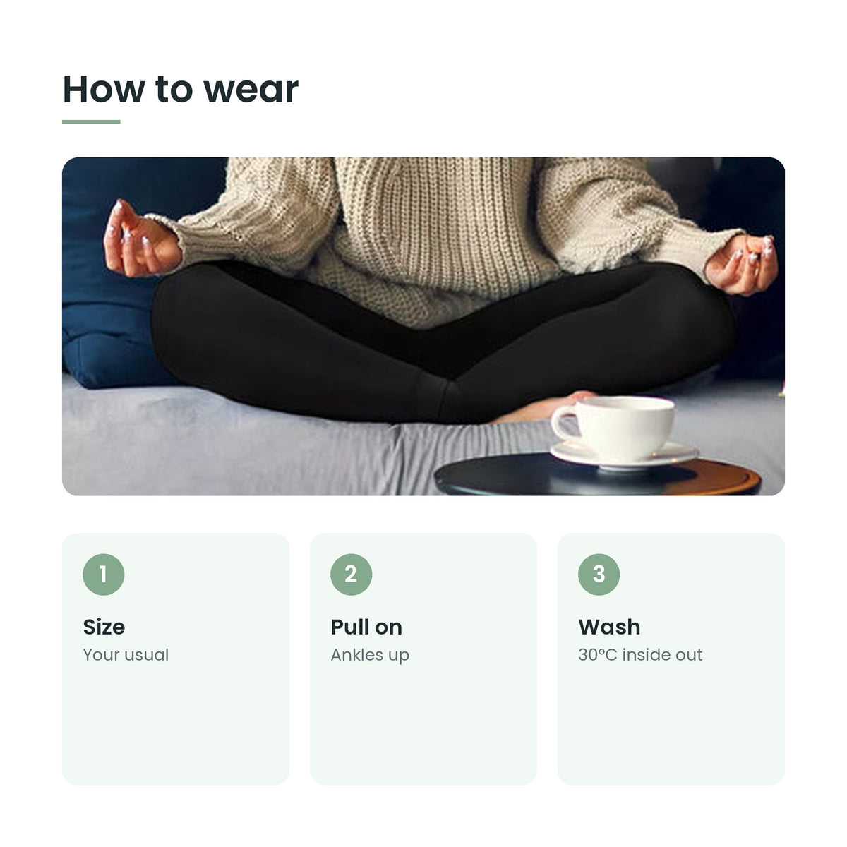 How to use the fleece-lined thermal leggings: size, pull on, wash