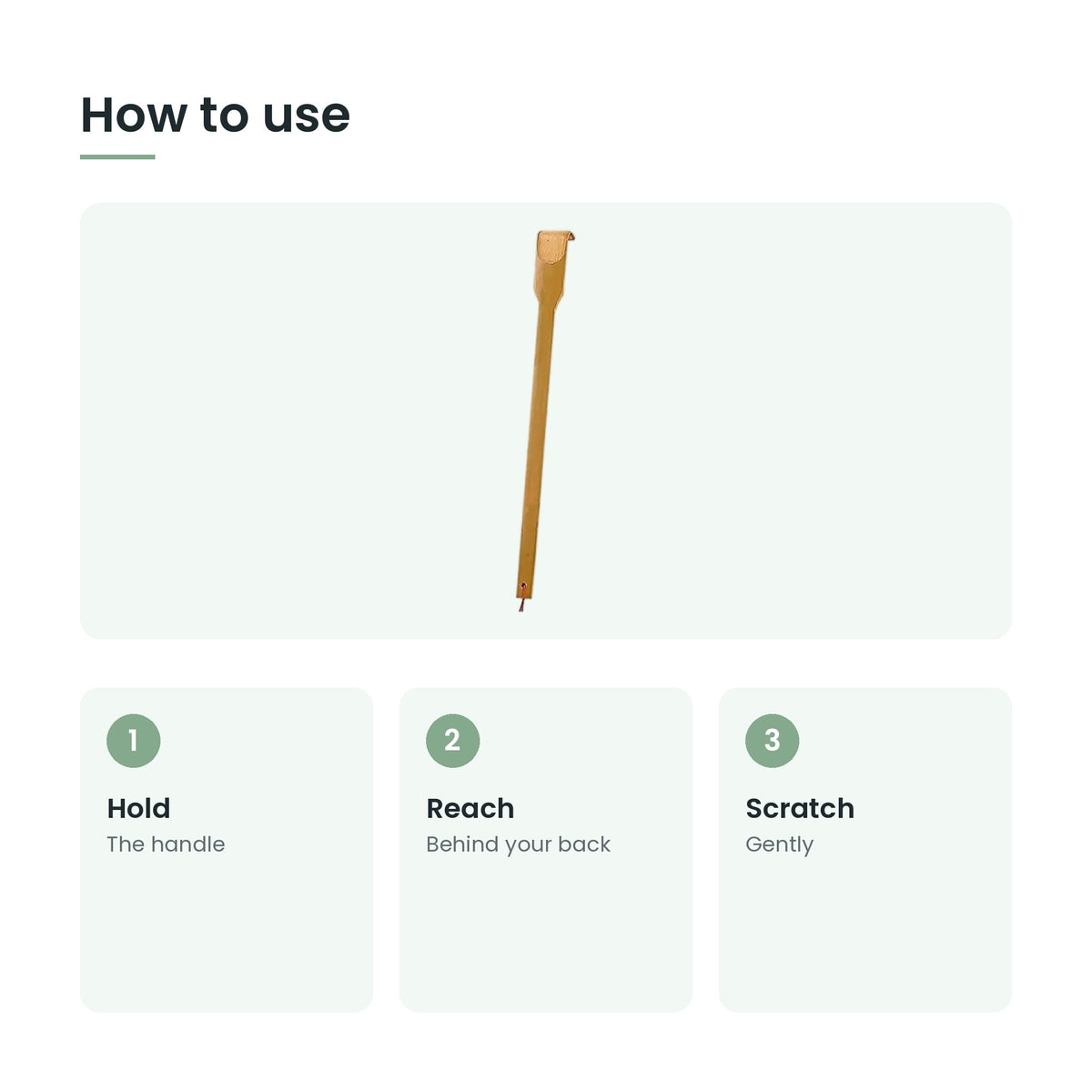 How to use the bamboo back scratcher: hold, reach, scratch