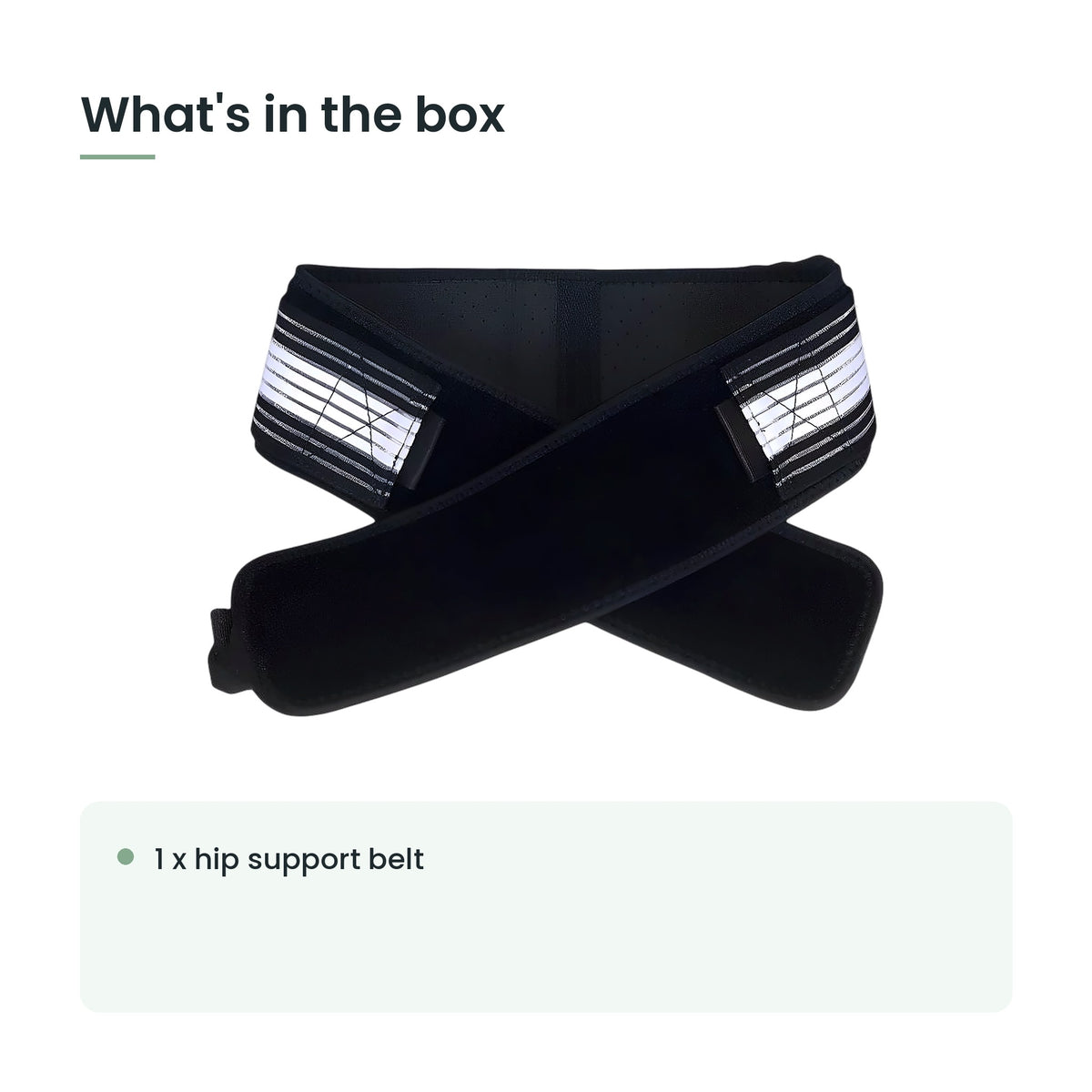 What's in the box: 1 x hip support belt