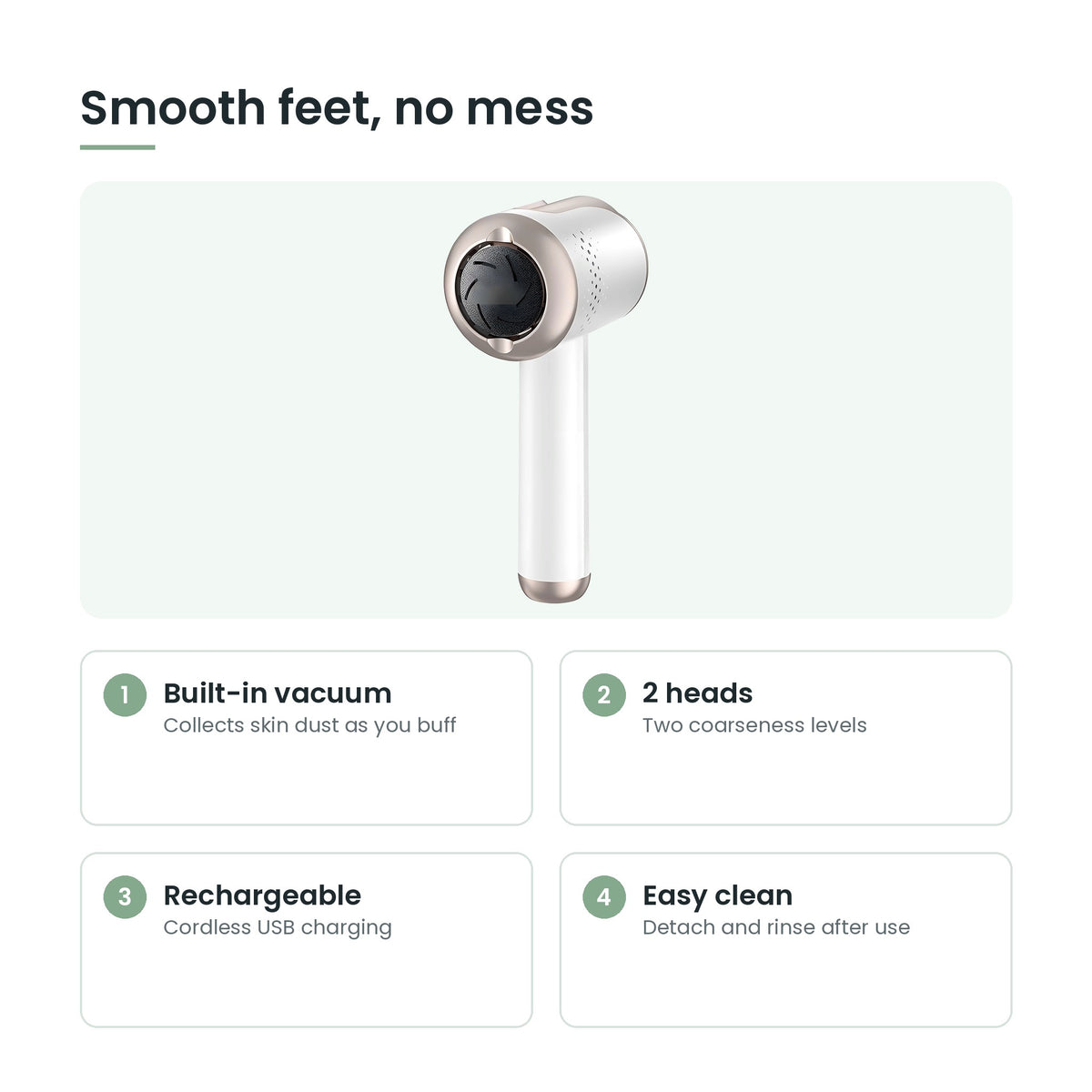 Foot file key features: vacuum, two heads, rechargeable, easy to clean