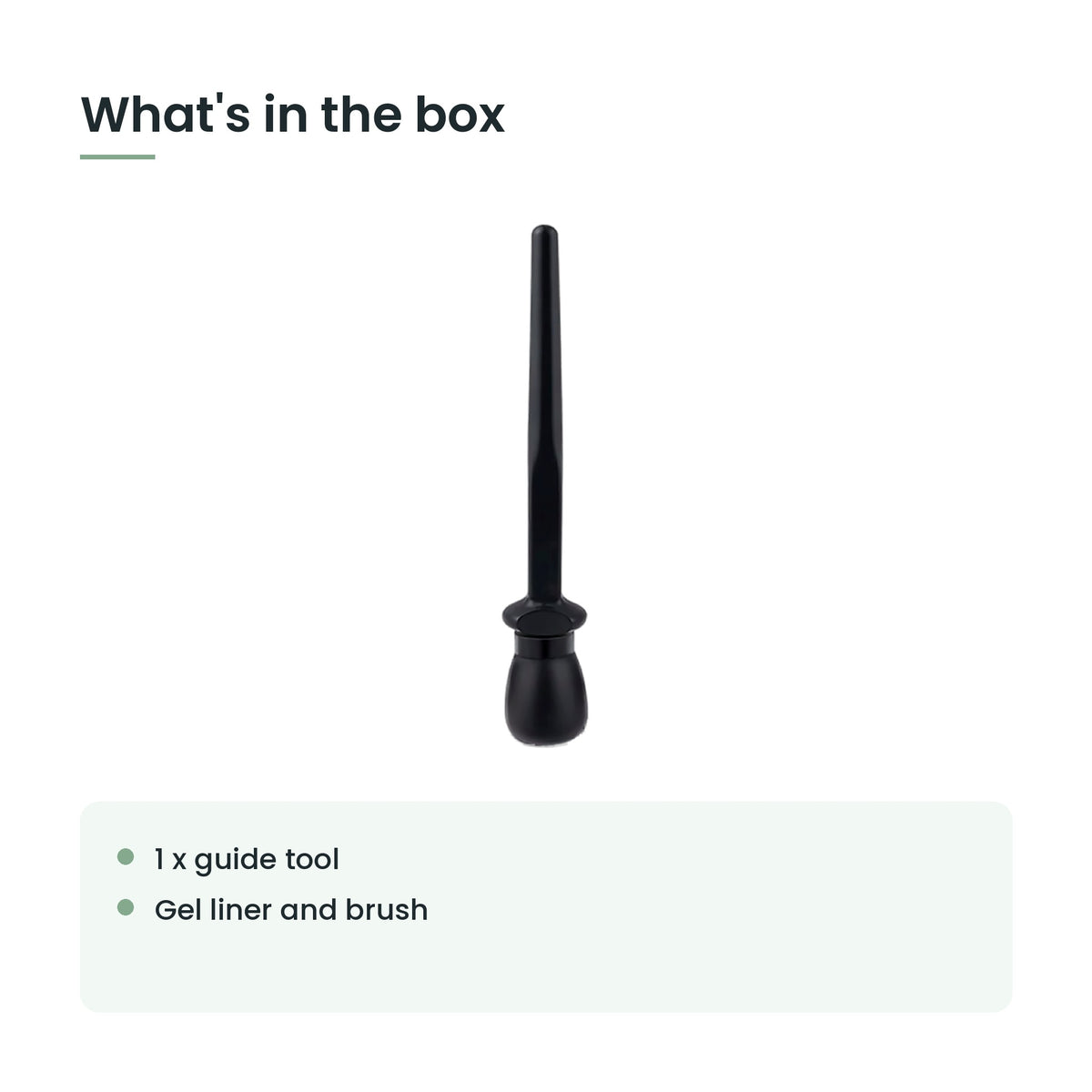 What's in the box: 1 x guide tool, gel liner and brush