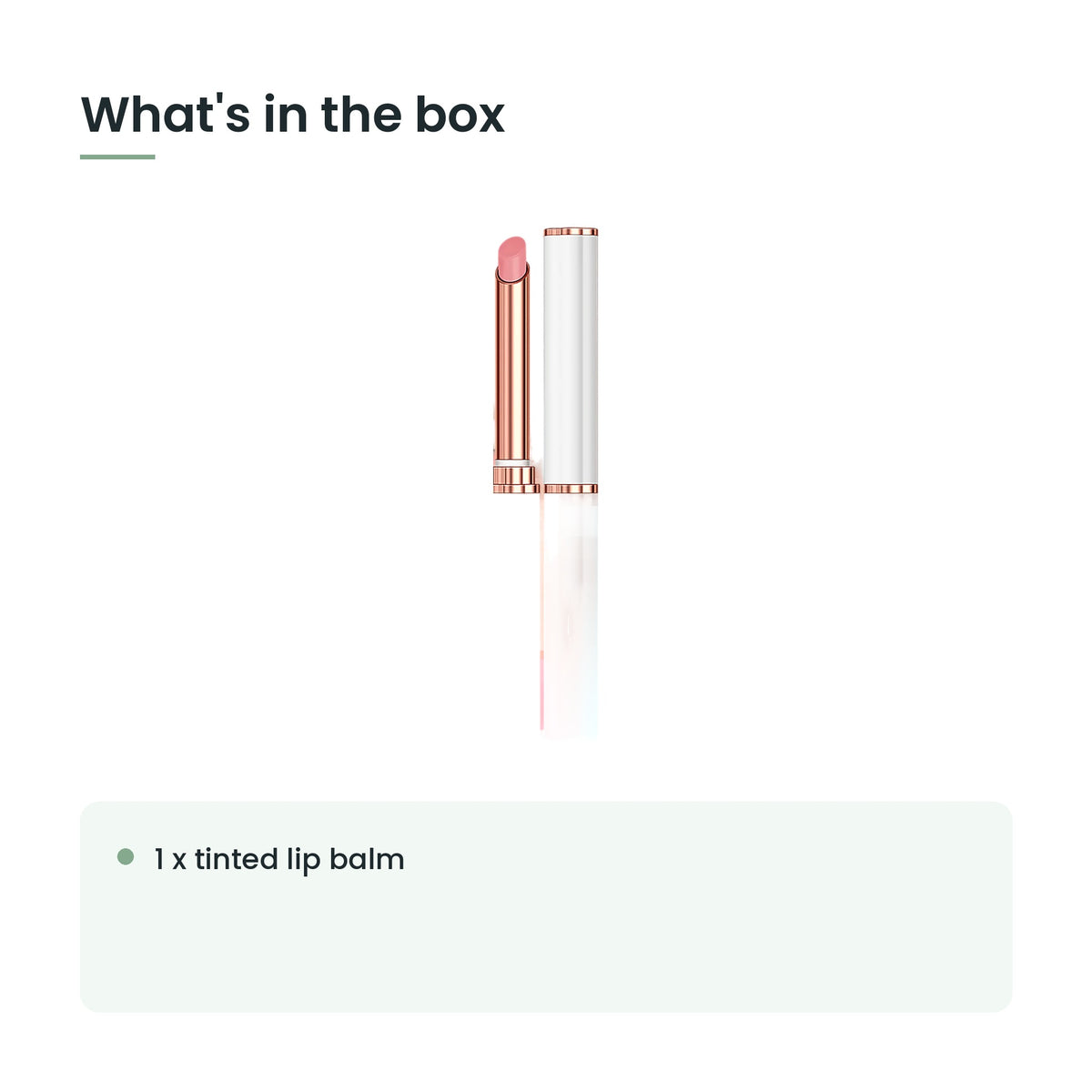 What's in the box: 1 x tinted lip balm