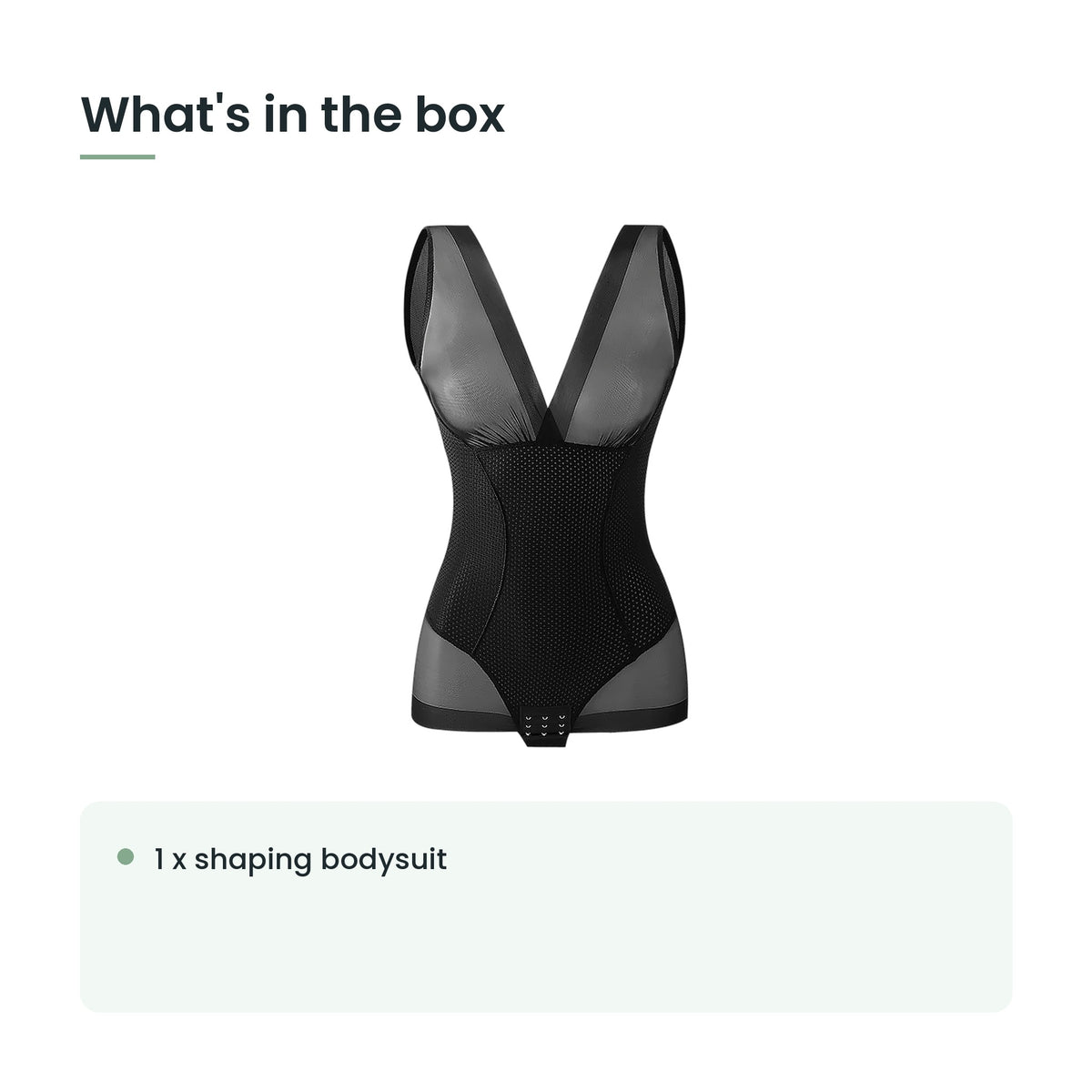 What's in the box: 1 x shaping bodysuit