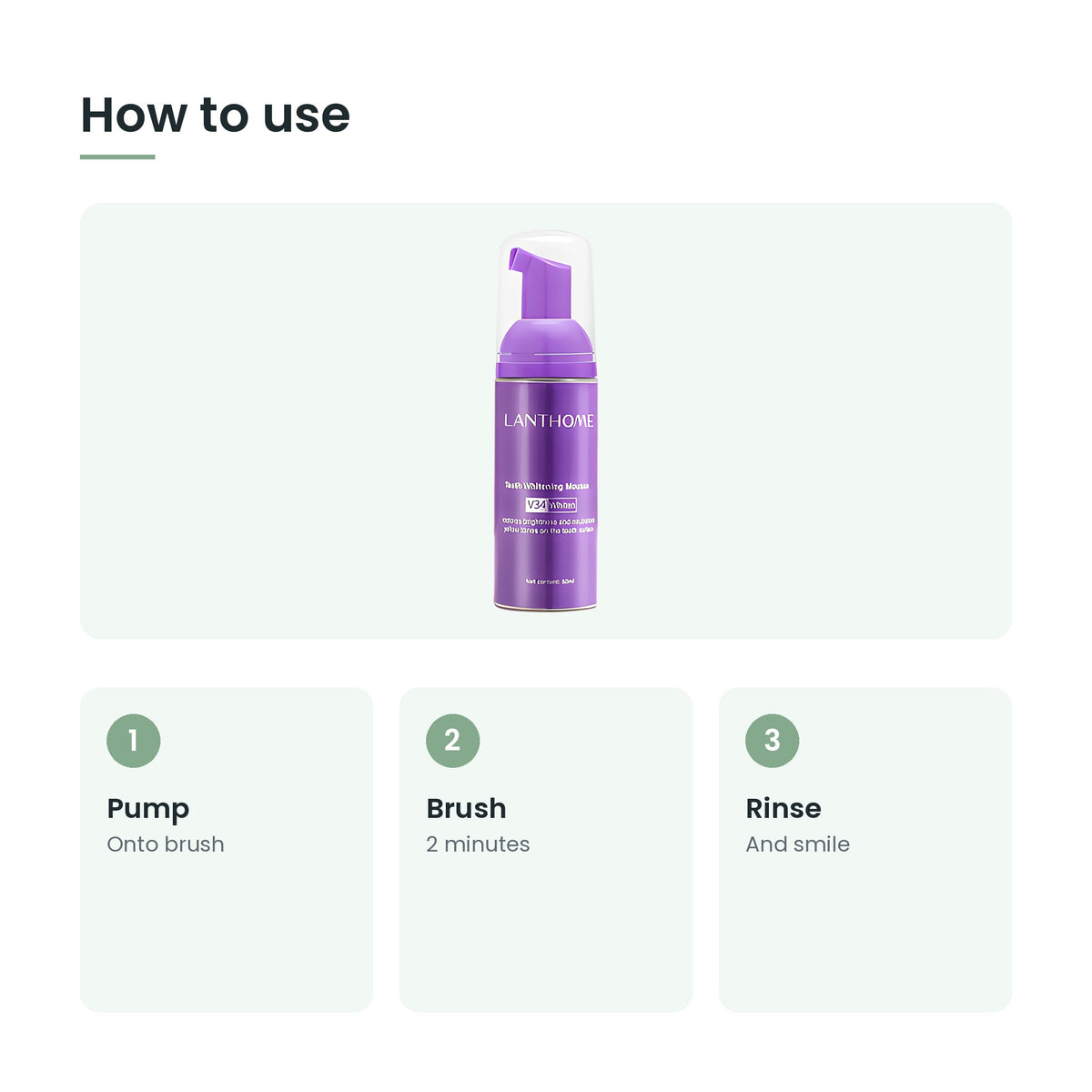 How to use the teeth brightening mousse: pump, brush, rinse