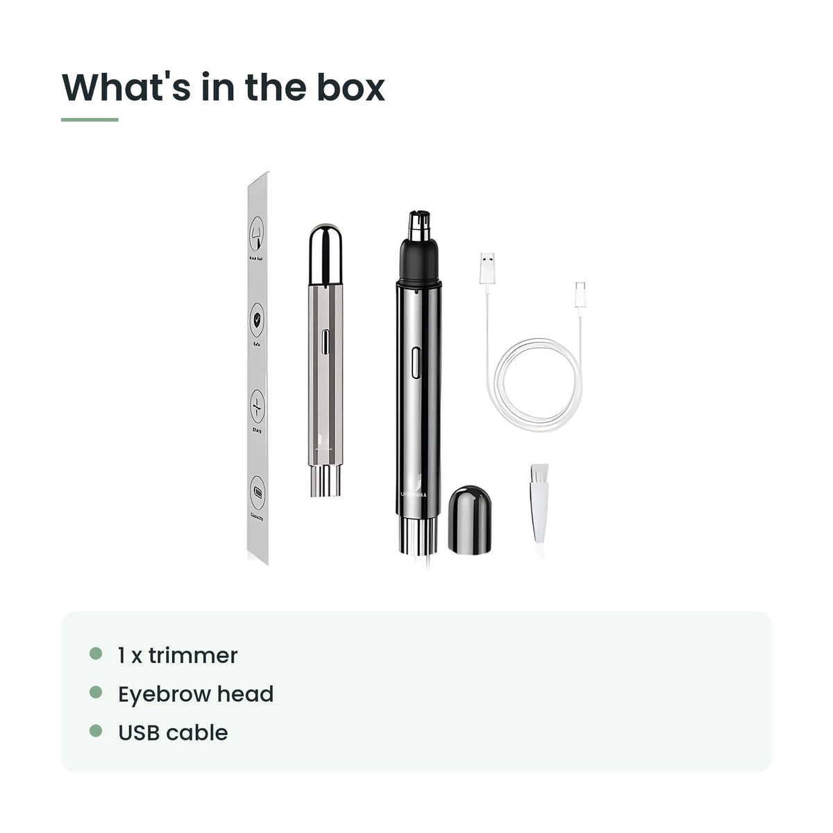 What's in the box: 1 x trimmer, eyebrow head, usb cable